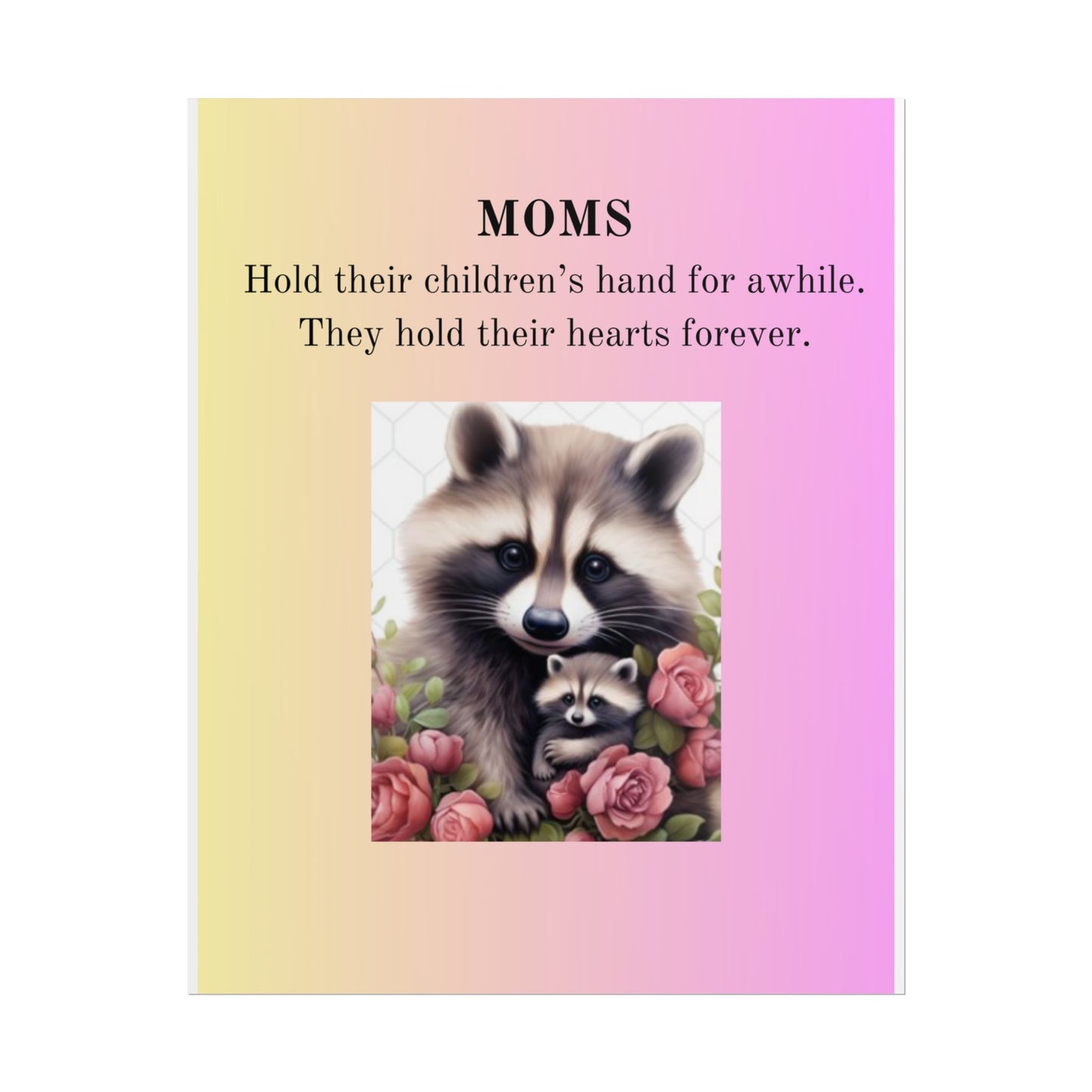 Heartfelt Mom's Rolled Poster - Adorable Raccoon Design