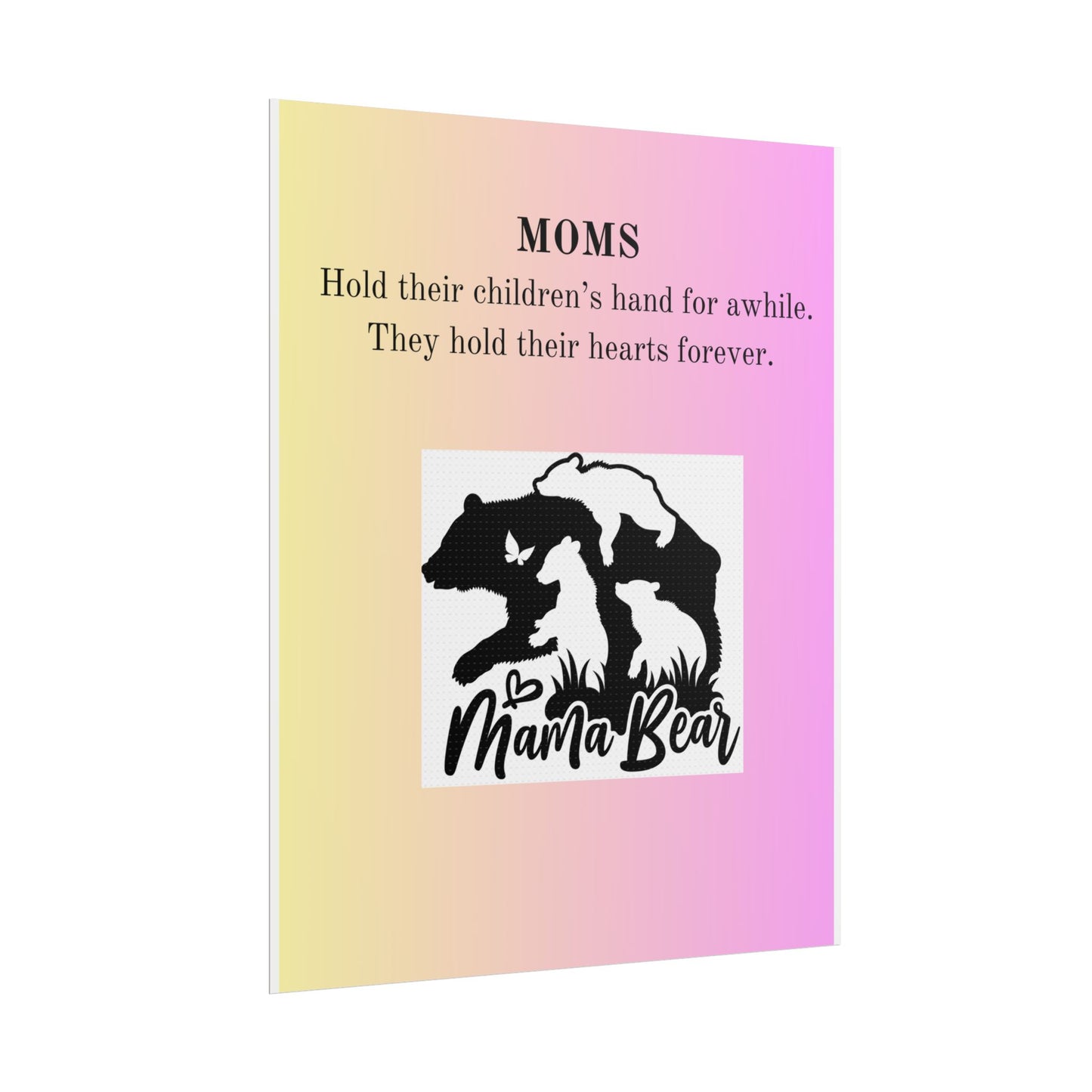 Mama Bear Inspirational Rolled Poster - Perfect Gift for Moms