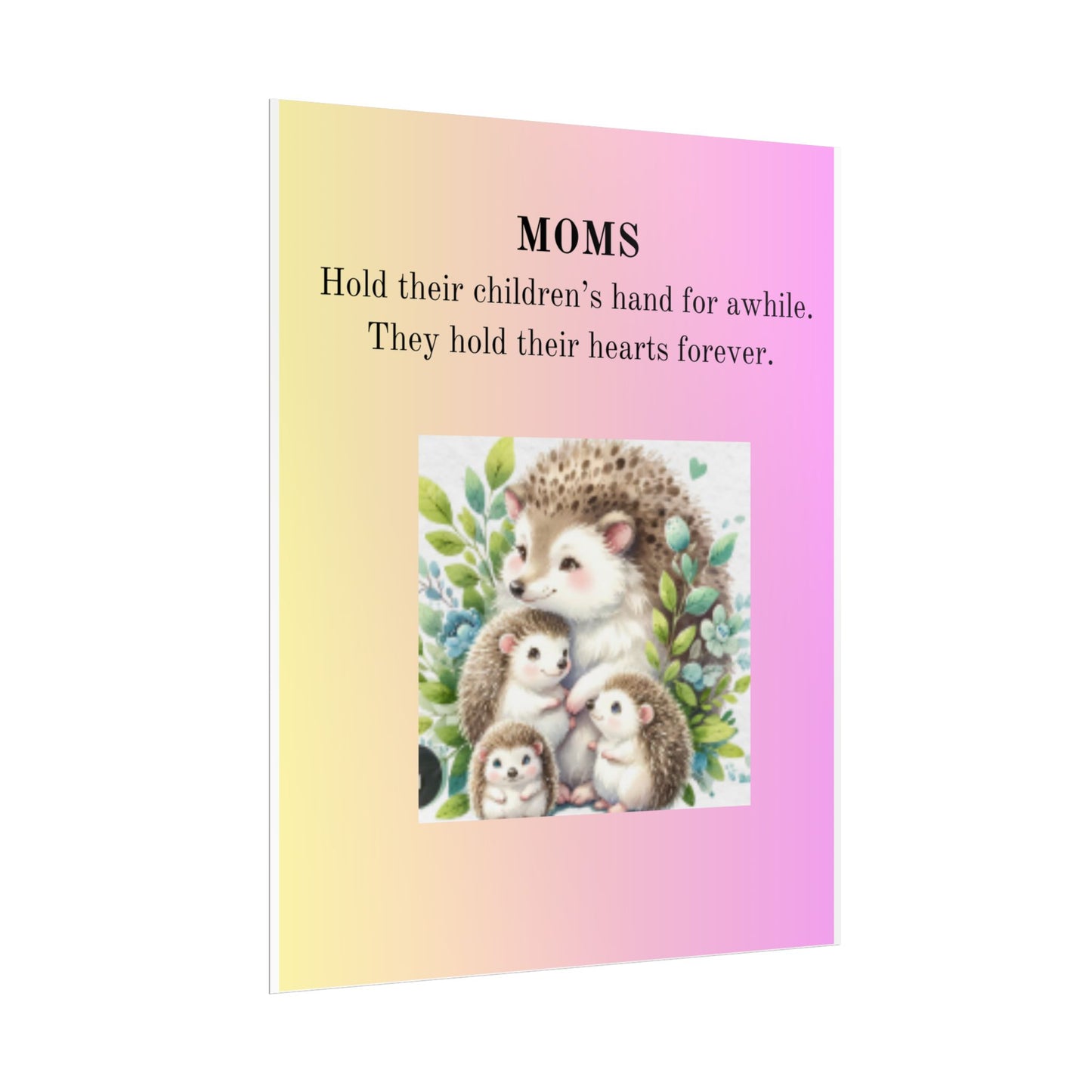 Heartwarming Mom Rolled Poster - Colorful Hedgehog Design