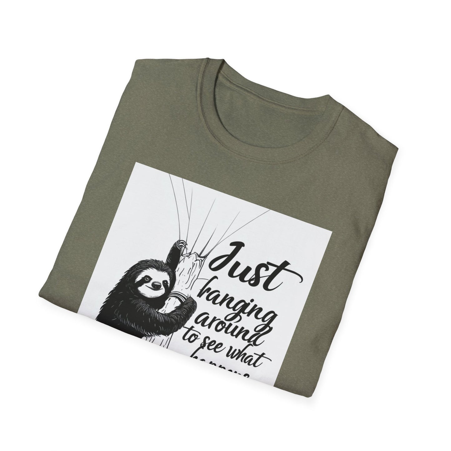 Just Hanging Around Sloth T-Shirt | Fun Unisex Soft style Tee