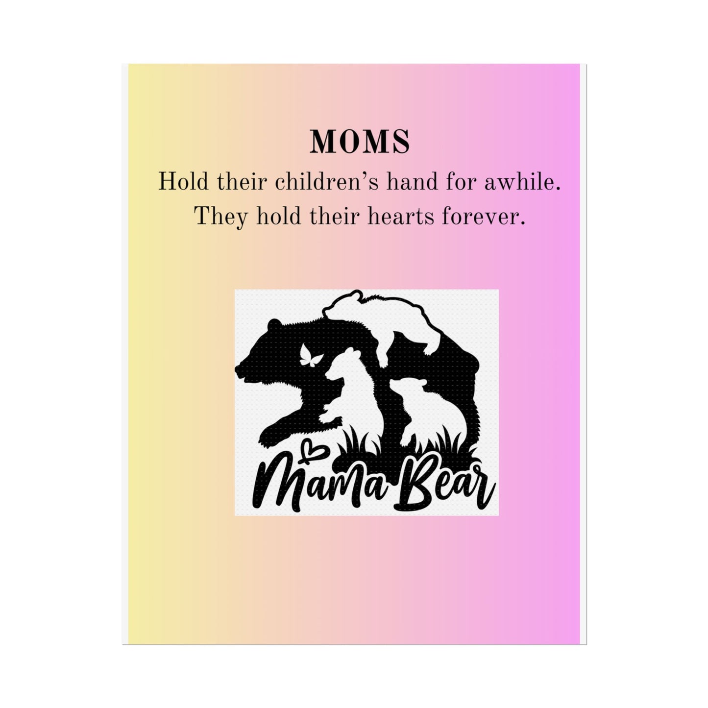 Mama Bear Inspirational Rolled Poster - Perfect Gift for Moms