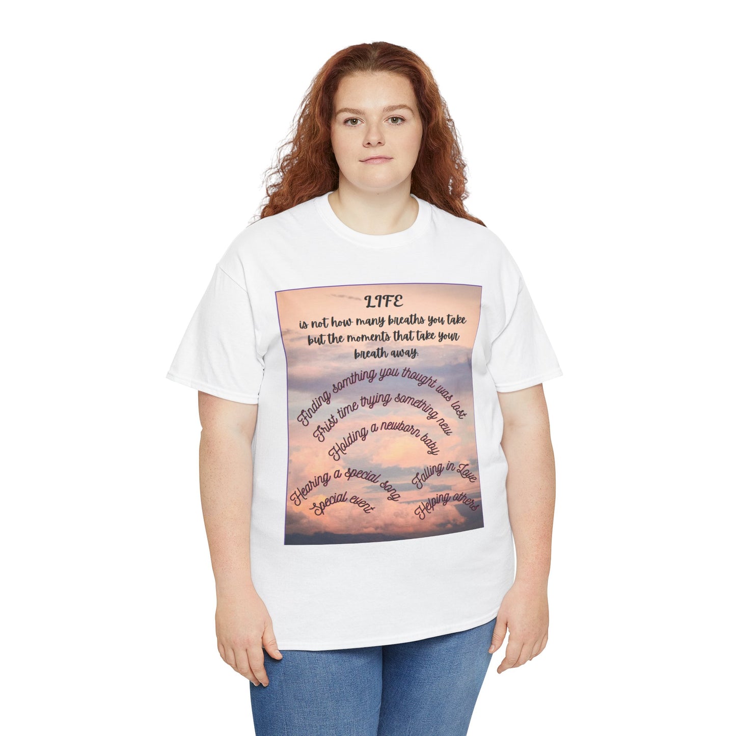 Inspirational Life Quote Unisex Heavy Cotton Tee (Life is not how many breaths you take, but the moments that take your breath away)