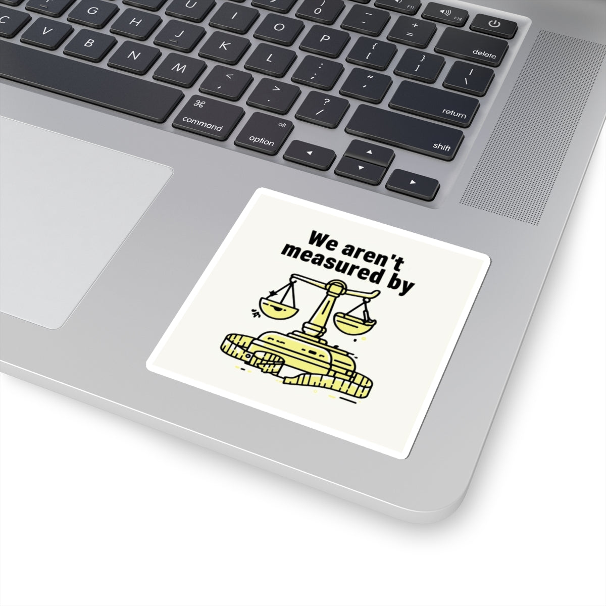 Measuring Up Kiss-Cut Stickers | Inspirational Quotes, Laptop Decor, Journal Decor, Gift for Law Students, Motivational Art