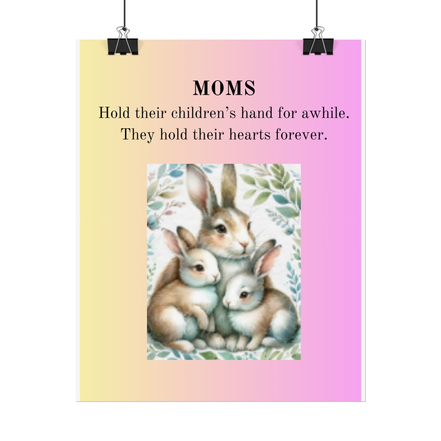 Heartfelt Mom Rolled Poster - Cute Bunny Design with Inspirational Quote