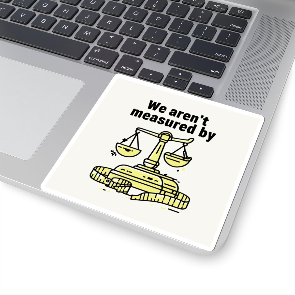 Measuring Up Kiss-Cut Stickers | Inspirational Quotes, Laptop Decor, Journal Decor, Gift for Law Students, Motivational Art