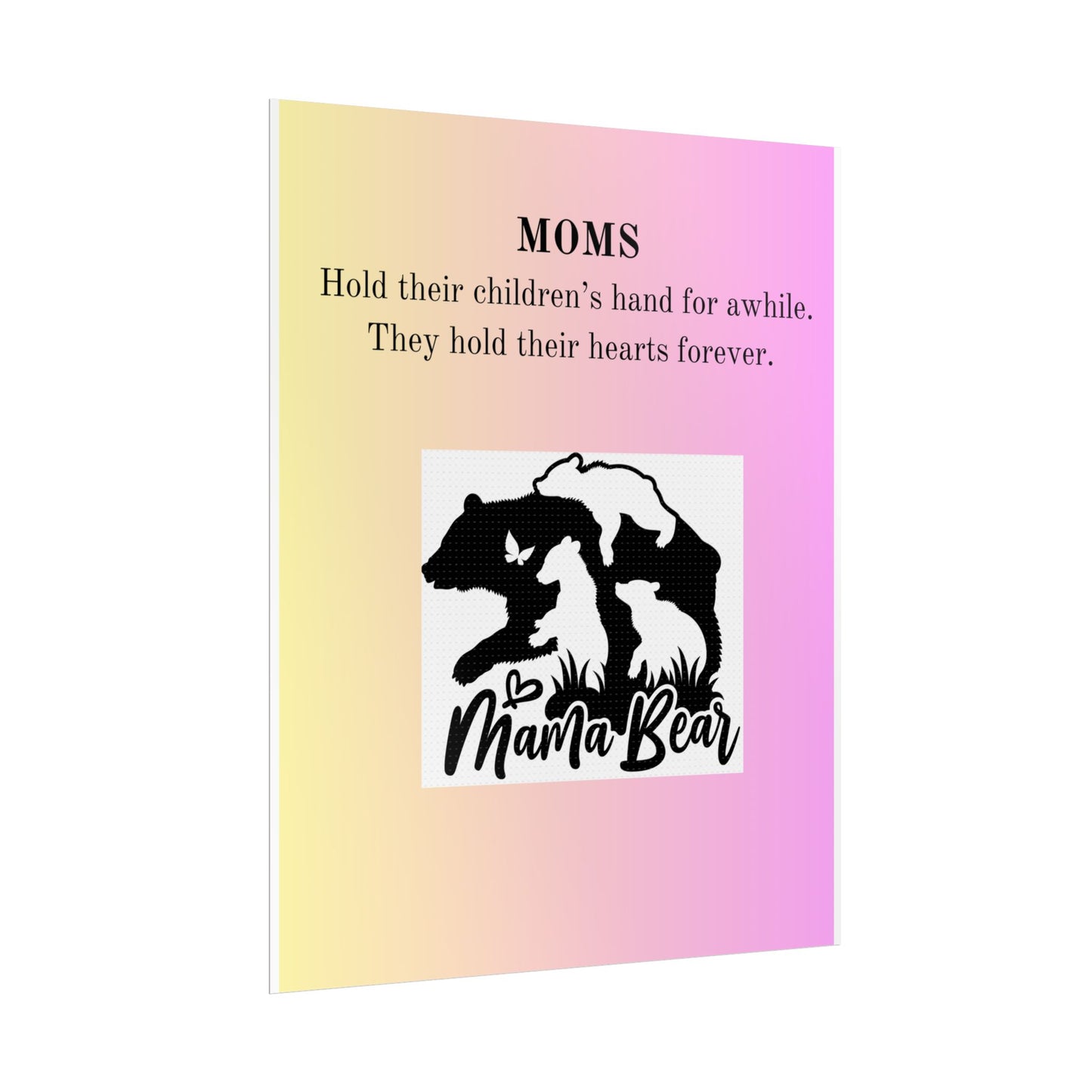 Mama Bear Inspirational Rolled Poster - Perfect Gift for Moms