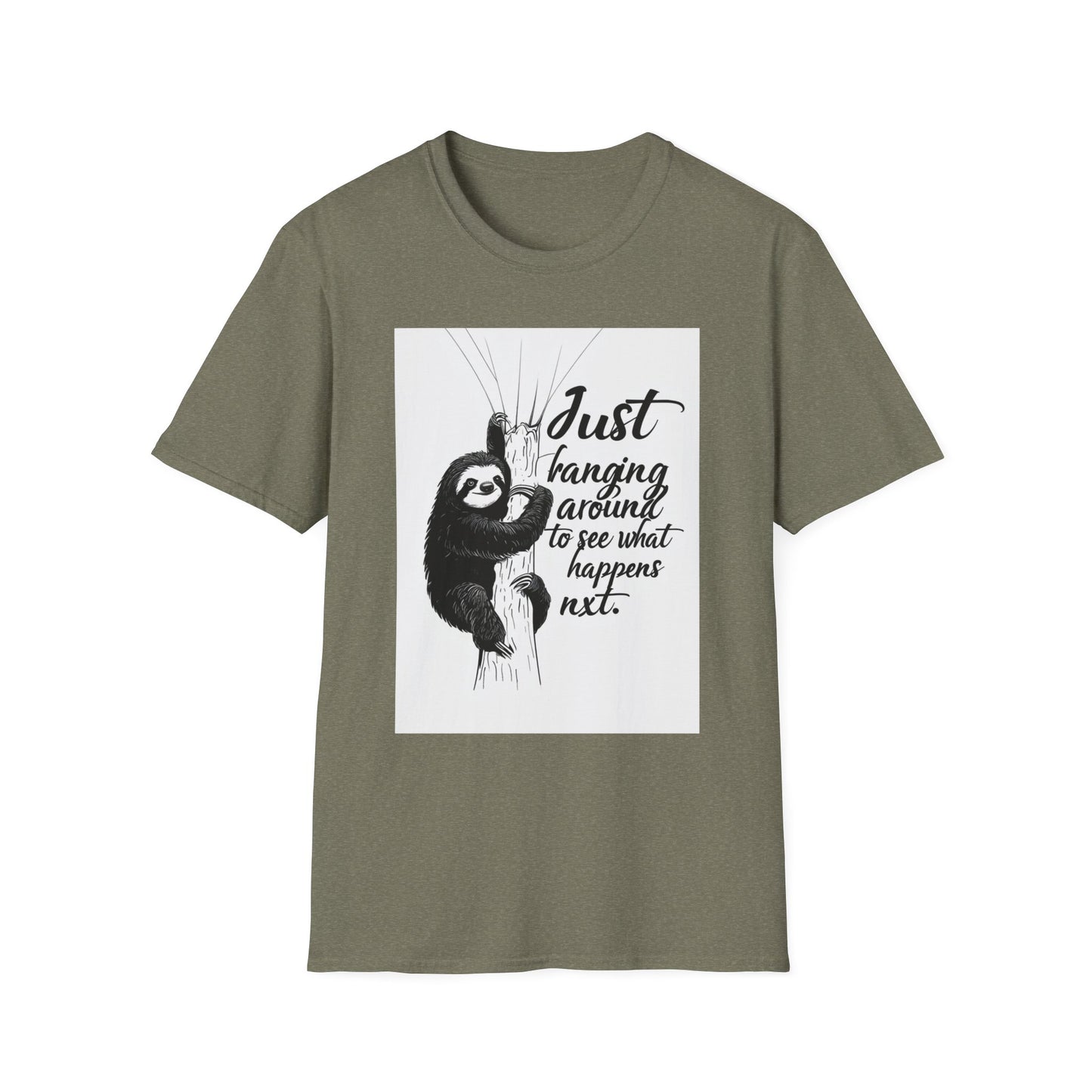 Just Hanging Around Sloth T-Shirt | Fun Unisex Soft style Tee