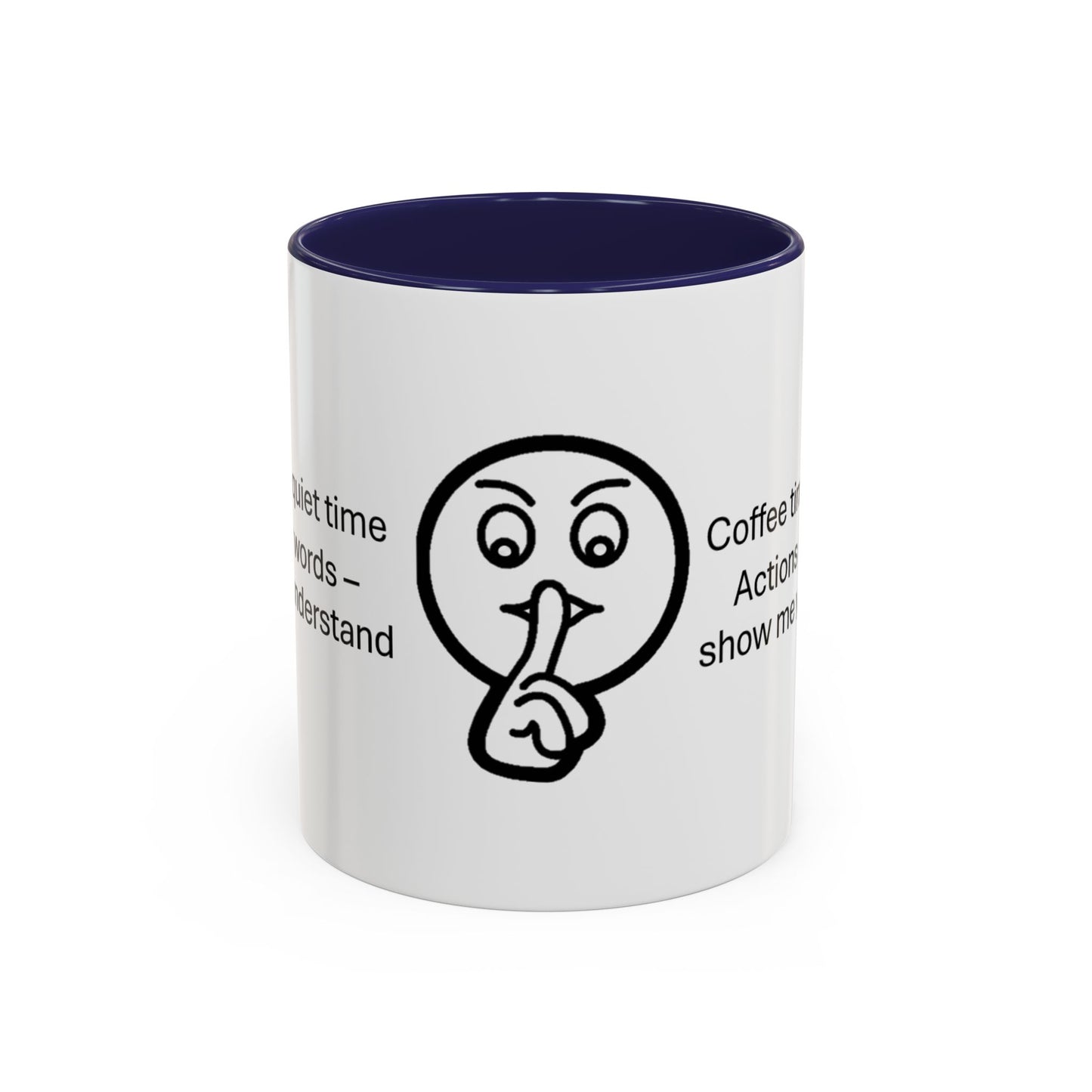 Quiet Time Coffee Mug | Inspirational 11oz & 15oz Cups | Perfect for Coffee Lovers & Gift for Friends