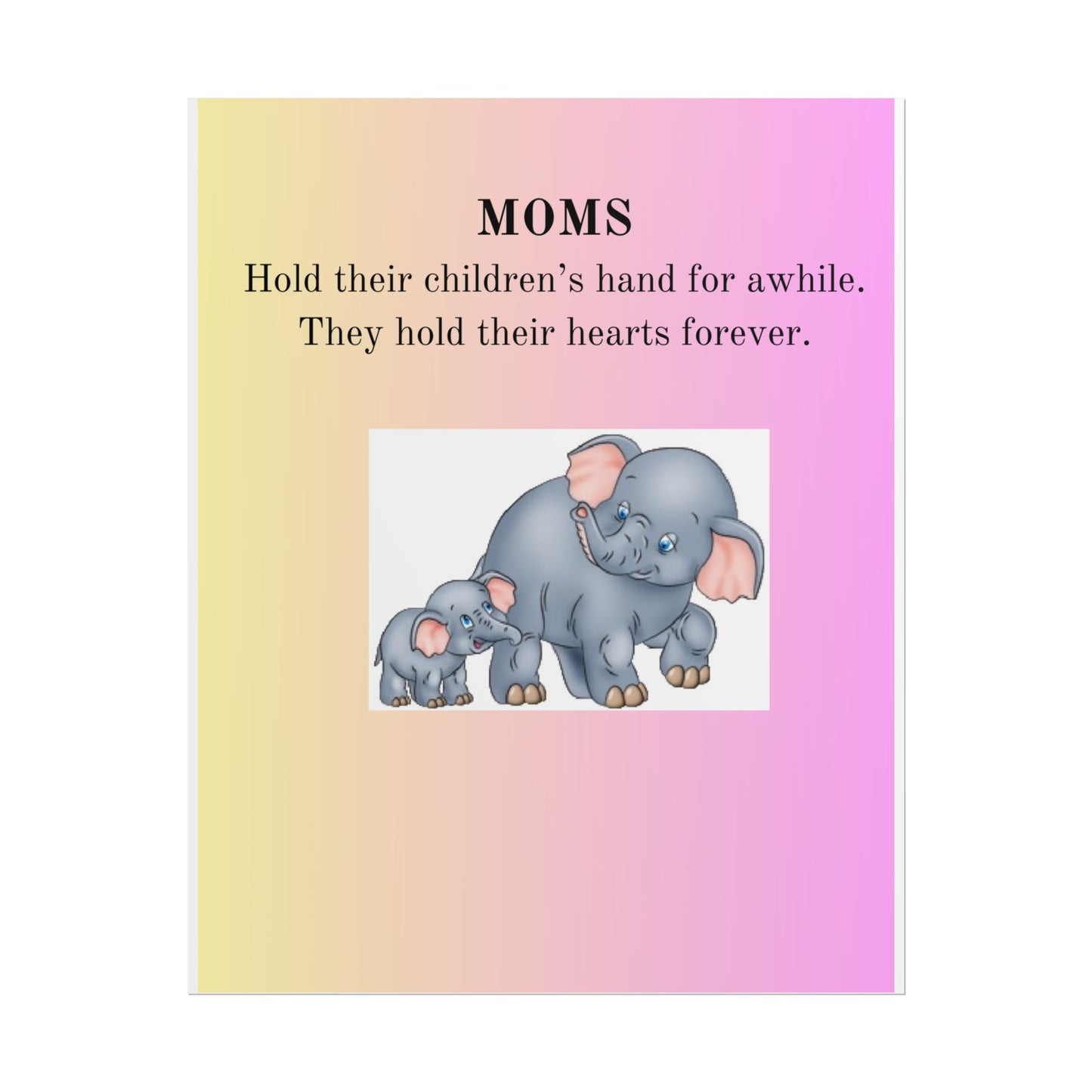 Heartfelt Elephant Mom Poster - Beautiful Keepsake for Mother's Day