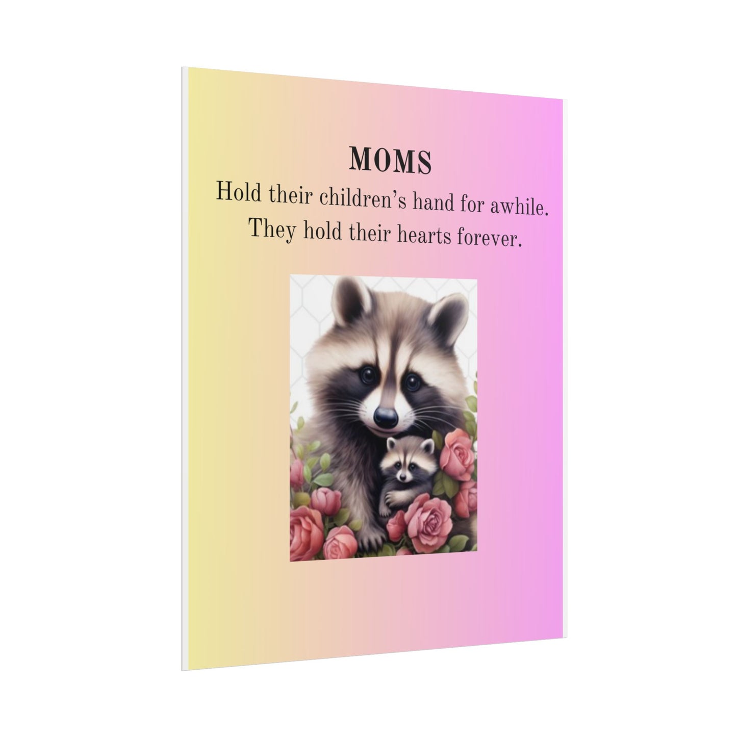Heartfelt Mom's Rolled Poster - Adorable Raccoon Design