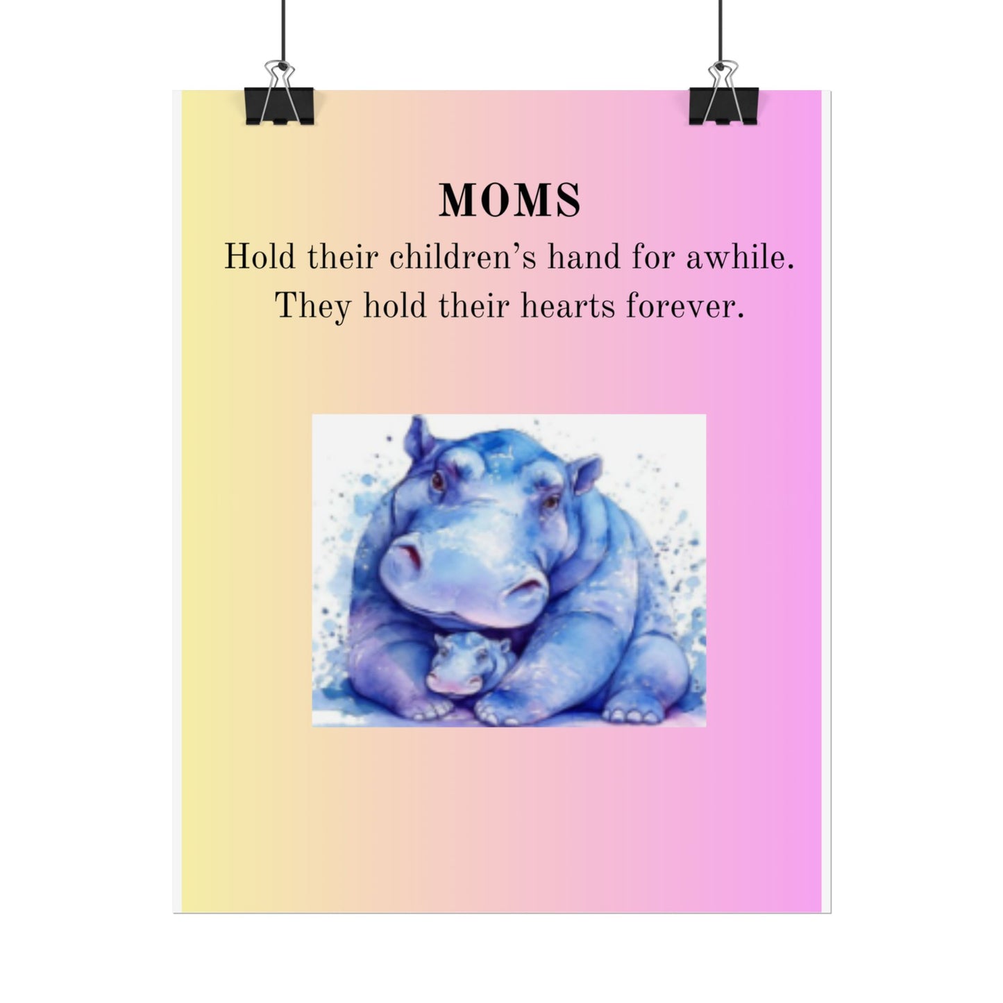 Inspirational Mom Rolled Poster - Heartwarming Hippo Design