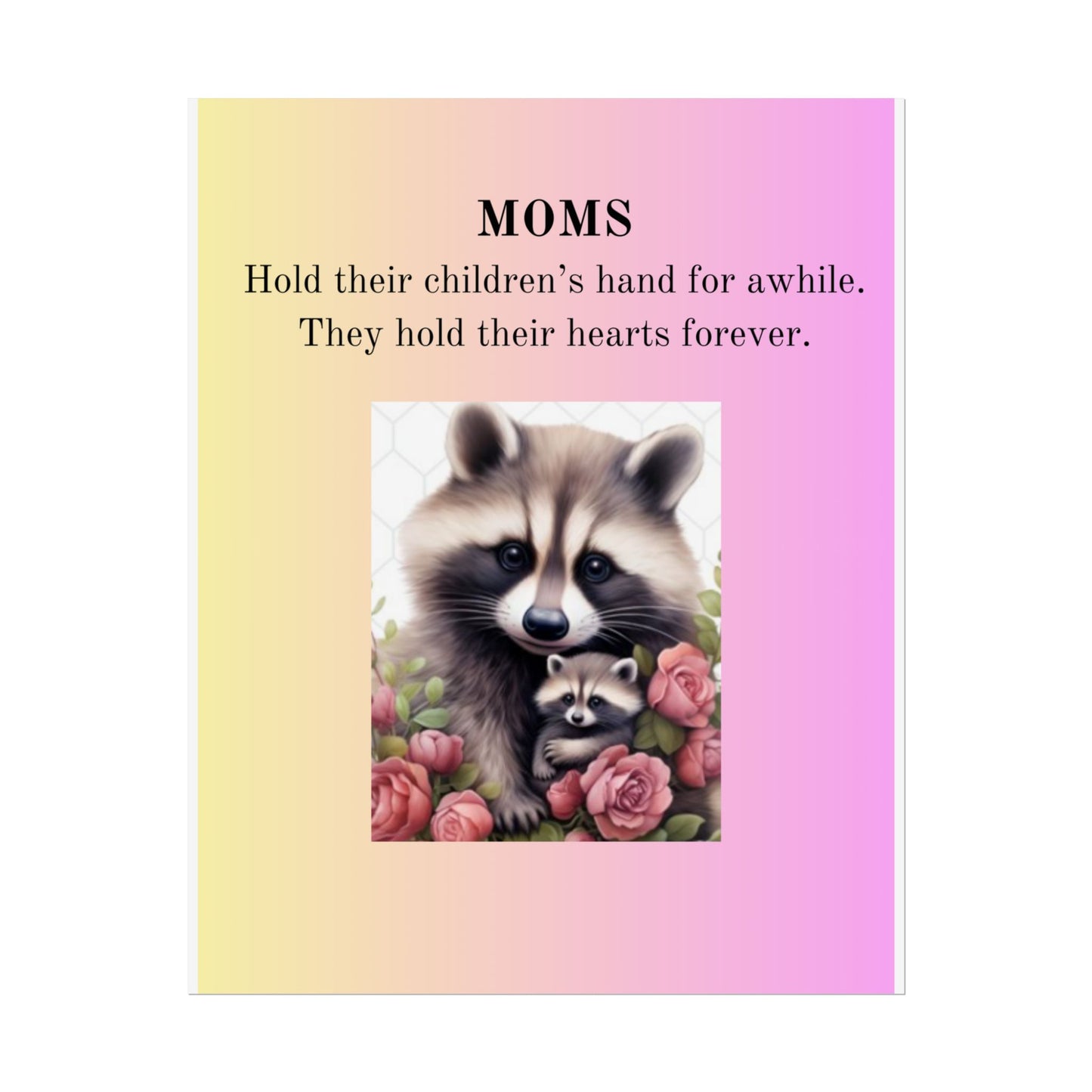 Heartfelt Mom's Rolled Poster - Adorable Raccoon Design