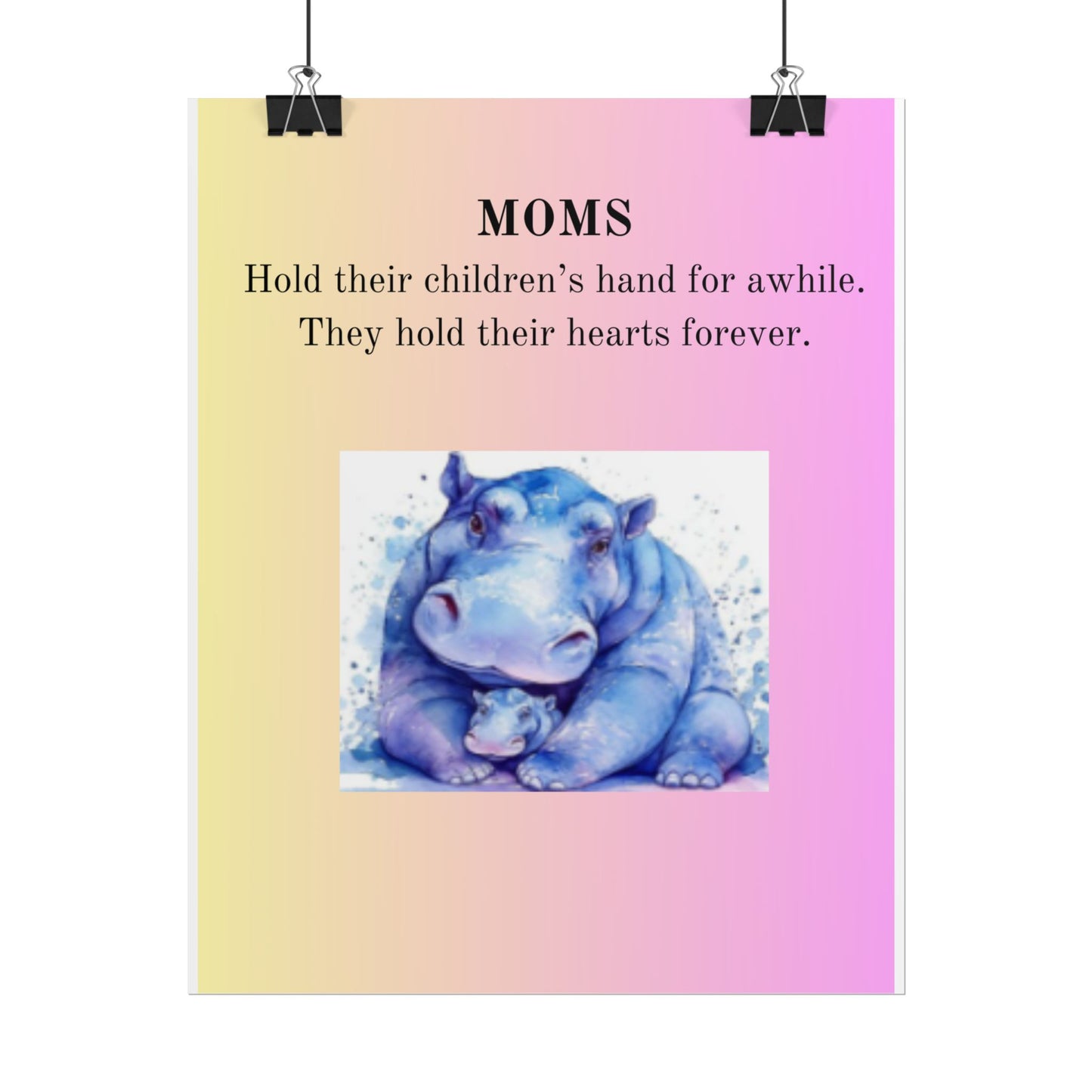 Inspirational Mom Rolled Poster - Heartwarming Hippo Design