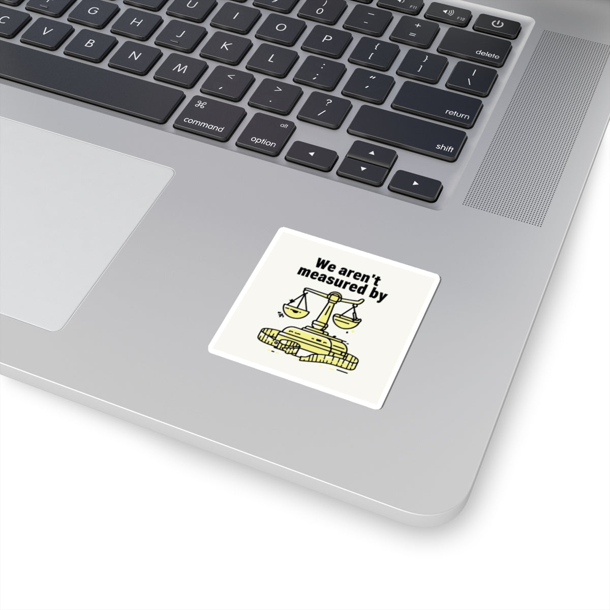 Measuring Up Kiss-Cut Stickers | Inspirational Quotes, Laptop Decor, Journal Decor, Gift for Law Students, Motivational Art