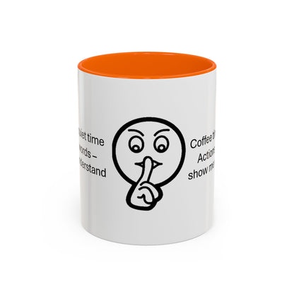 Quiet Time Coffee Mug | Inspirational 11oz & 15oz Cups | Perfect for Coffee Lovers & Gift for Friends