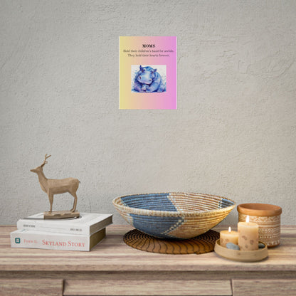 Inspirational Mom Rolled Poster - Heartwarming Hippo Design