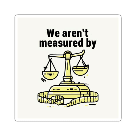 Measuring Up Kiss-Cut Stickers | Inspirational Quotes, Laptop Decor, Journal Decor, Gift for Law Students, Motivational Art
