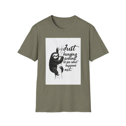 Just Hanging Around Sloth T-Shirt | Fun Unisex Soft style Tee