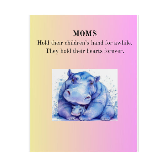 Inspirational Mom Rolled Poster - Heartwarming Hippo Design