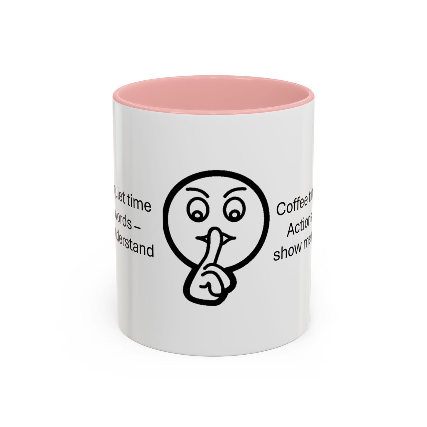 Quiet Time Coffee Mug | Inspirational 11oz & 15oz Cups | Perfect for Coffee Lovers & Gift for Friends