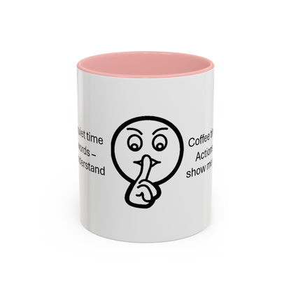 Quiet Time Coffee Mug | Inspirational 11oz & 15oz Cups | Perfect for Coffee Lovers & Gift for Friends
