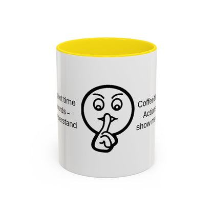 Quiet Time Coffee Mug | Inspirational 11oz & 15oz Cups | Perfect for Coffee Lovers & Gift for Friends