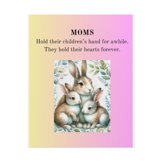 Heartfelt Mom Rolled Poster - Cute Bunny Design with Inspirational Quote