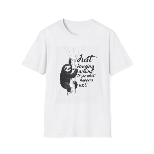 Just Hanging Around Sloth T-Shirt | Fun Unisex Soft style Tee