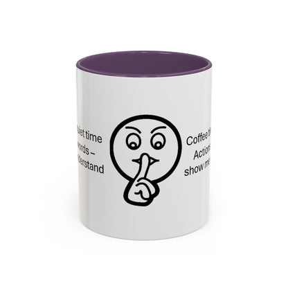 Quiet Time Coffee Mug | Inspirational 11oz & 15oz Cups | Perfect for Coffee Lovers & Gift for Friends