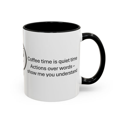 Quiet Time Coffee Mug | Inspirational 11oz & 15oz Cups | Perfect for Coffee Lovers & Gift for Friends