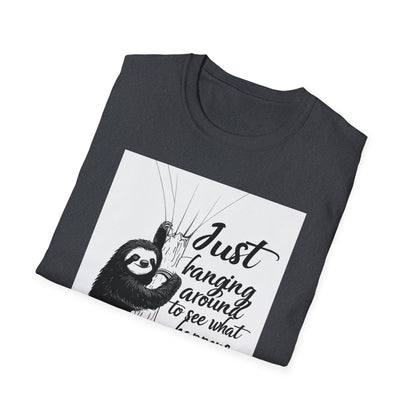 Just Hanging Around Sloth T-Shirt | Fun Unisex Soft style Tee